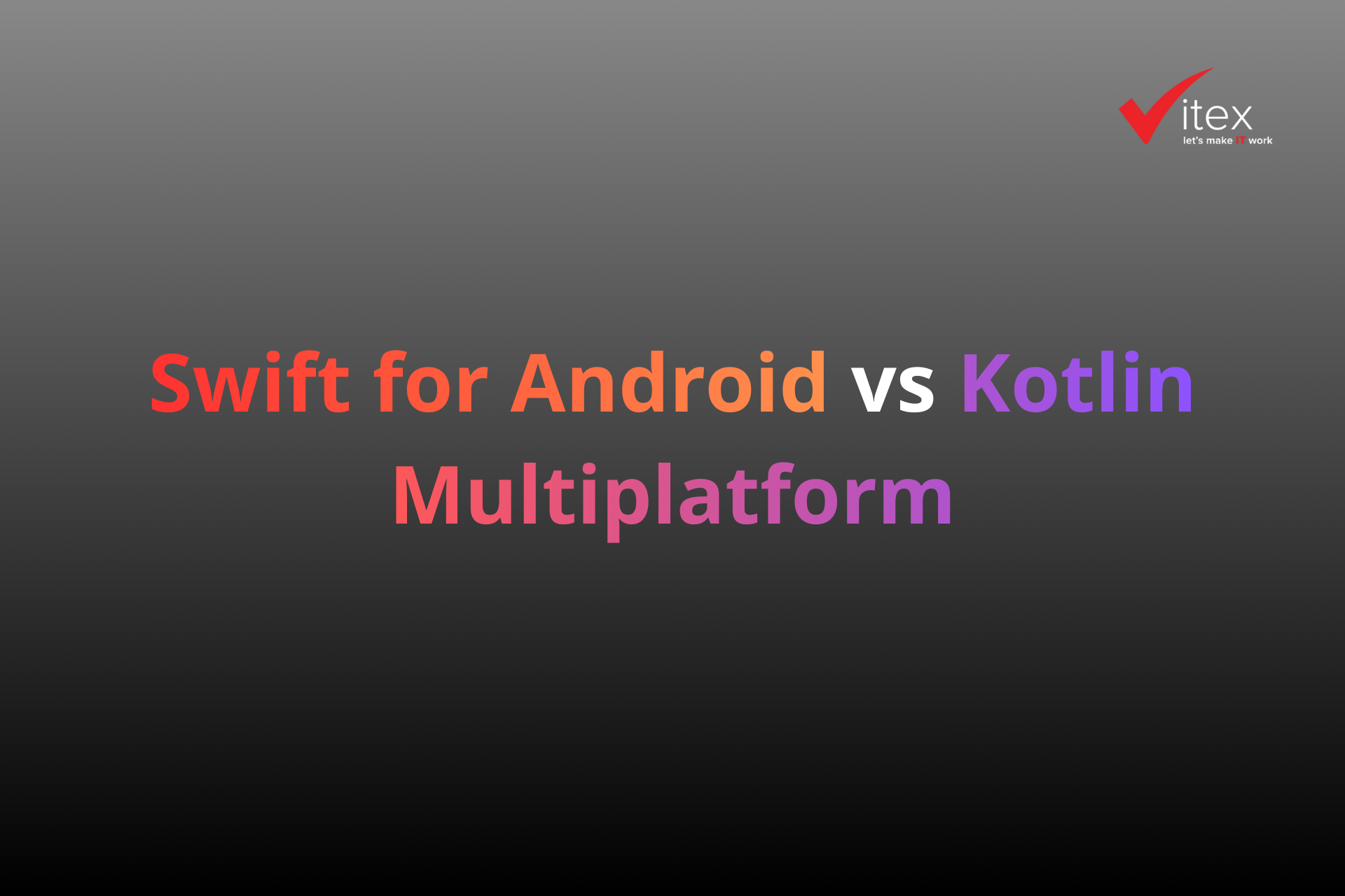 Swift for Android vs Kotlin Multiplatform: Cuộc đối đầu mới trong phát triển đa nền tảng native