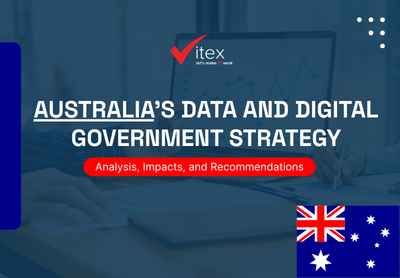 Australia’s Data and Digital Government Strategy: What This Means For Tech Leaders