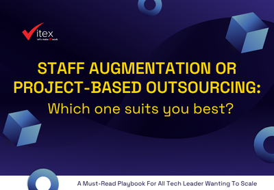Staff Augmentation vs. Project Outsourcing