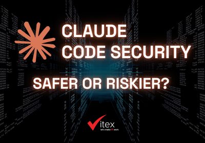 Claude Code Security: Safer or Riskier? A Practical View for Tech Leaders